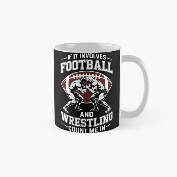 Item preview, If It Involves Football And Wrestling Count Me In designed and sold by EdithKelly1.