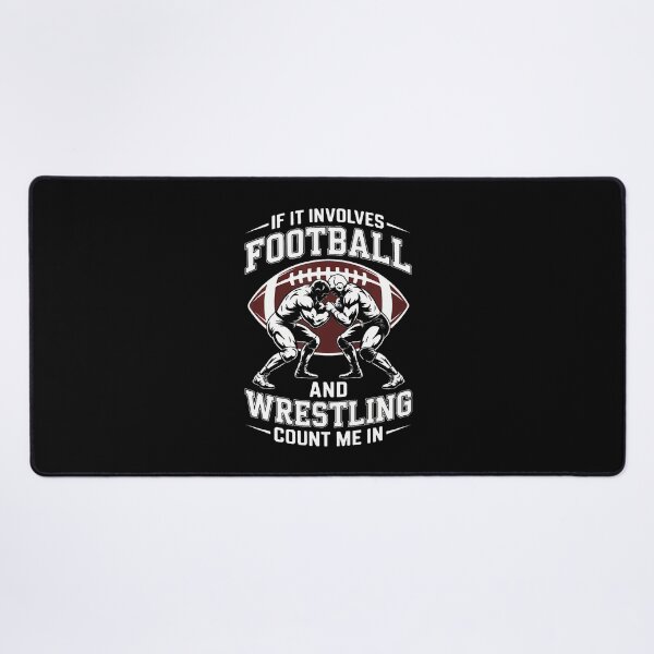 Item preview, If It Involves Football And Wrestling Count Me In designed and sold by EdithKelly1.