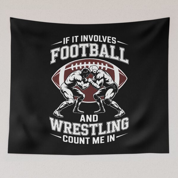 Item preview, If It Involves Football And Wrestling Count Me In designed and sold by EdithKelly1.