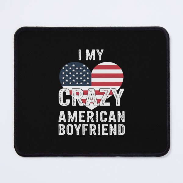 Item preview, I Love My Crazy American Boyfriend Flag Couple designed and sold by andreaswest.