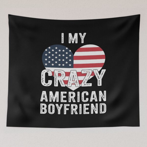 Item preview, I Love My Crazy American Boyfriend   Flag Couple designed and sold by andreaswest.