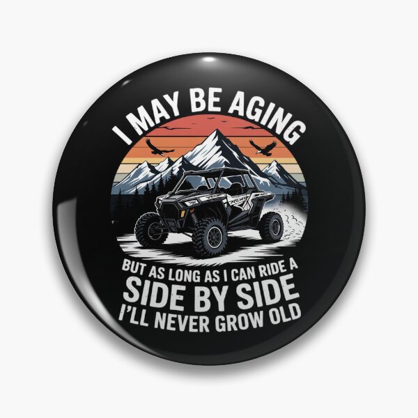 Item preview, I May Be Aging But As Long As I Can Ride A Side By Side. designed and sold by andreaswest.