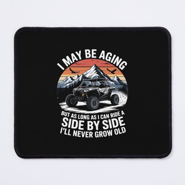 Item preview, I May Be Aging But As Long As I Can Ride A Side By Side. designed and sold by andreaswest.