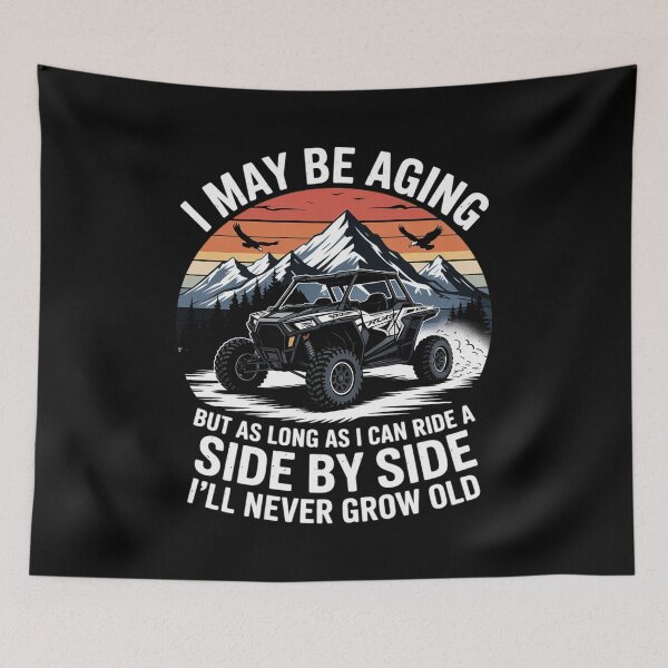 Item preview, I May Be Aging But As Long As I Can Ride A Side By Side. designed and sold by andreaswest.