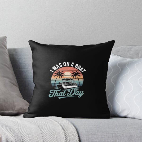 Item preview, I Was On A Boat That Day  Pontoon Boat designed and sold by andreaswest.