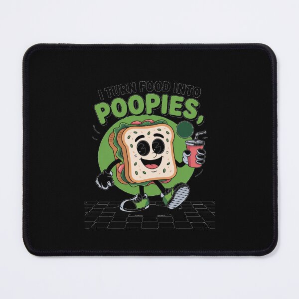 Item preview, I Turn Food into Poopies Poop designed and sold by andreaswest.