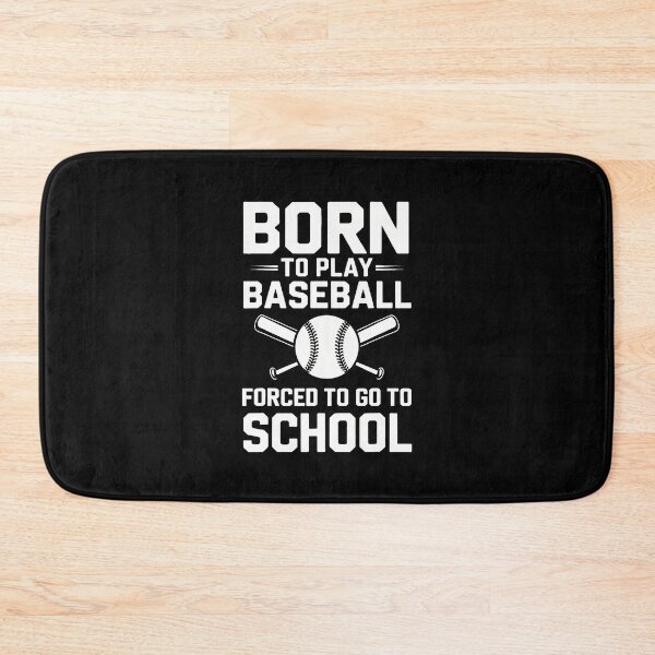Item preview, Born To Play Baseball Forced To Go To School designed and sold by EdithKelly1.