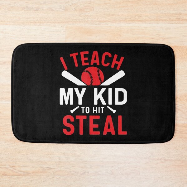 Item preview, I Teach My Kid To Hit Steal designed and sold by TerryAnnie.