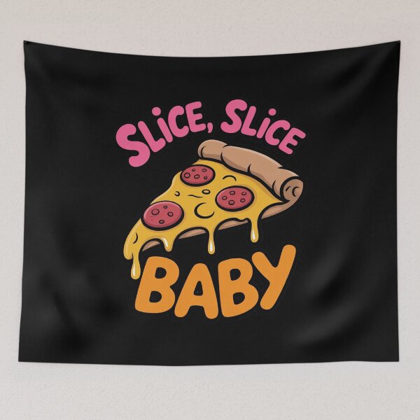 Item preview, Slice Slice Baby Pizza Pun designed and sold by andreaswest.