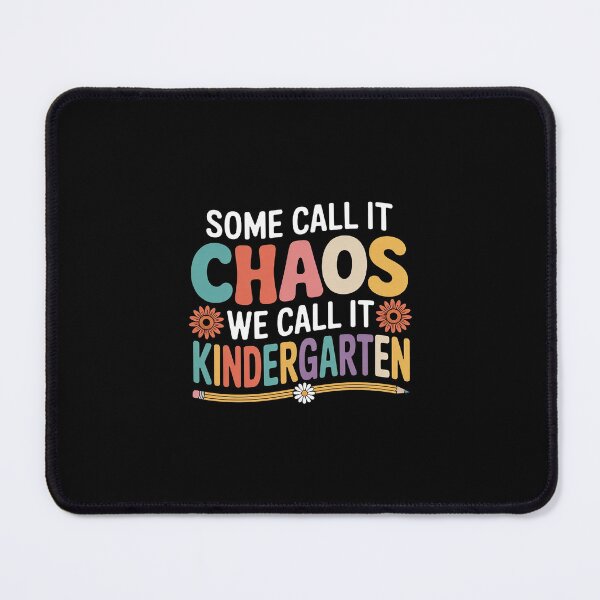 Item preview, Some Call It Chaos We Call It Kindergarten Teacher designed and sold by andreaswest.