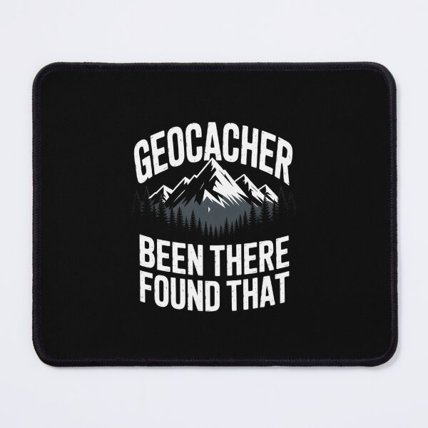 Item preview, Cute Geocacher Been There Found That Geocache Gift designed and sold by andreaswest.