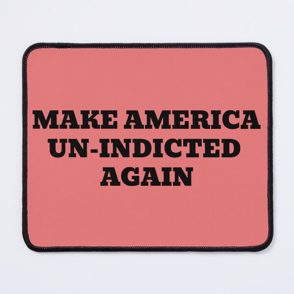Item preview, Make America Un-Indicted Again designed and sold by WakeNBake-Tees.