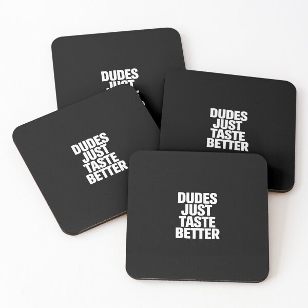 Item preview, DUDES JUST TASTE BETTER designed and sold by andreaswest.