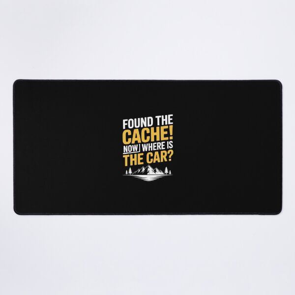 Item preview, Found The Cache Now Where Is The Car Geocaching Lover designed and sold by andreaswest.