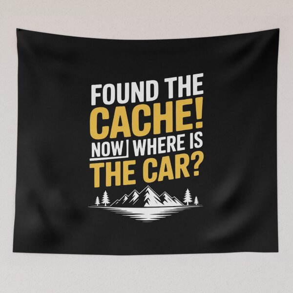 Item preview, Found The Cache Now Where Is The Car Geocaching Lover designed and sold by andreaswest.
