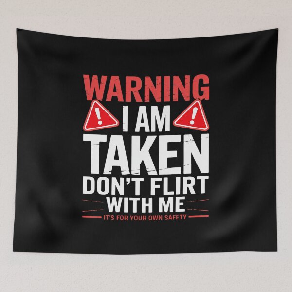 Item preview, Gift I'm Taken  for Men - Don't Flirt With Me designed and sold by andreaswest.