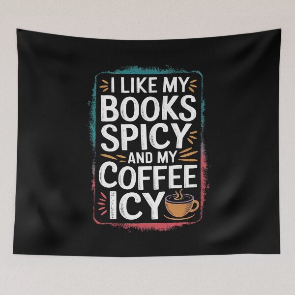 Item preview, I Like My Books Spicy And My Coffee Icy Book Lover  designed and sold by AquaKiev.