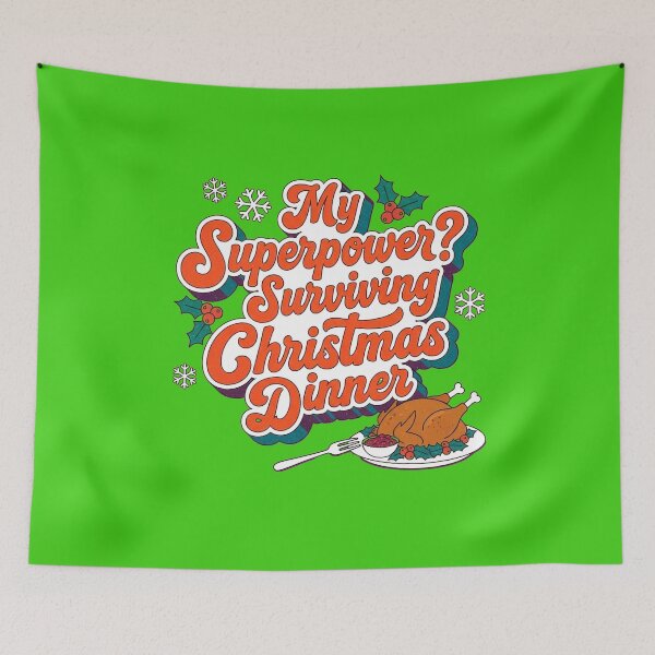 Item preview, My Superpower? Surviving Christmas Dinner  Holiday Humor designed and sold by AdyKurniawan.