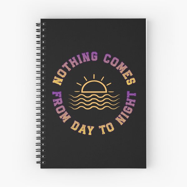 Item preview, Nothing Comes From Day to Night – Motivational Sunrise designed and sold by Design-Horizons.