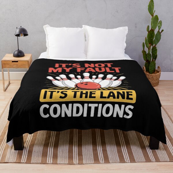 Item preview, It's Not My Fault Lane Conditions Bowling Team Bowler  designed and sold by AquaKiev.