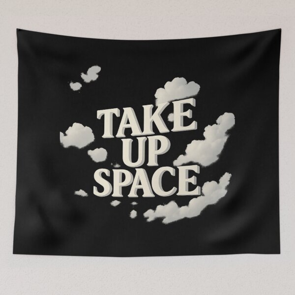 Item preview, Take Up Space - Cloud Typography Art designed and sold by MKreative Studio.