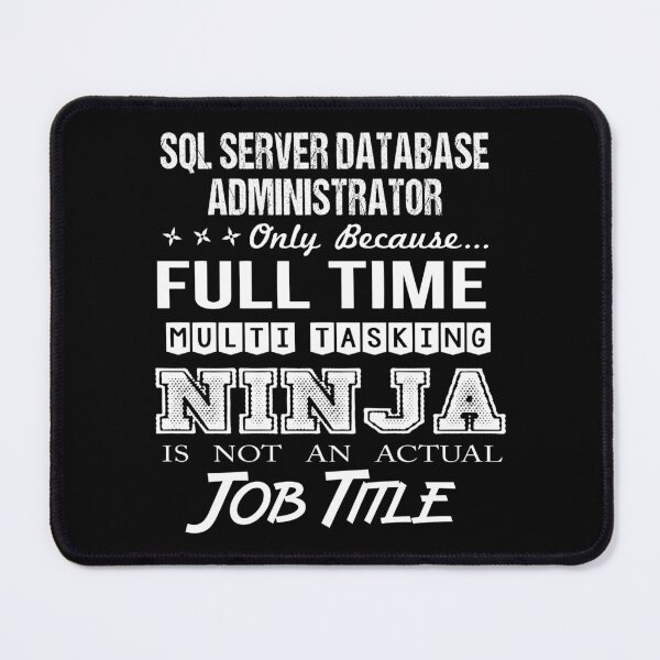 Item preview, Sql Server Database Administrator designed and sold by aqnkkalw83.