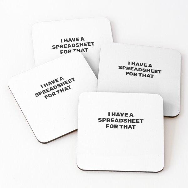 Item preview,   I Have A Spreadsheet For That designed and sold by Inspirationmotivation.