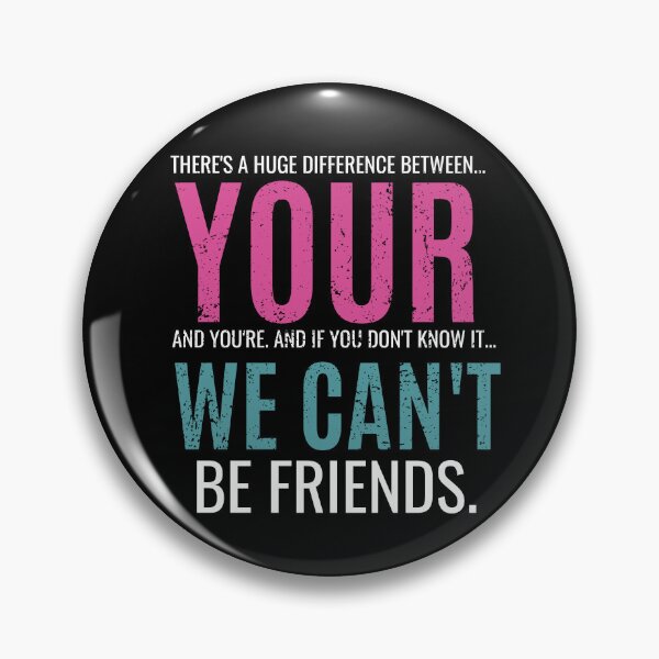 Item preview, Grammar Matters: Your vs. You’re – Funny Quote Design designed and sold by AleriaBate.