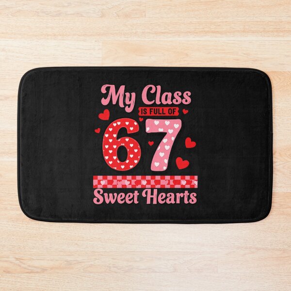 Item preview, My Class Is Full Of 67 Sweet Hearts Teacher Valentine  designed and sold by diyoor.