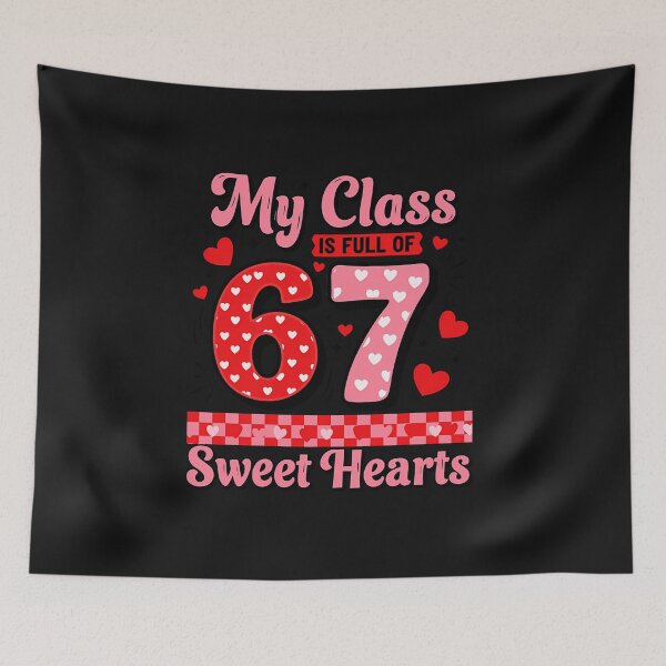 Item preview, My Class Is Full Of 67 Sweet Hearts Teacher Valentine  designed and sold by diyoor.