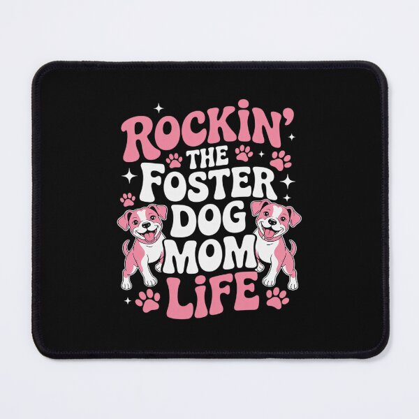 Item preview, Rockin' The Foster Dog Mom Life designed and sold by RsFilsingerArt.