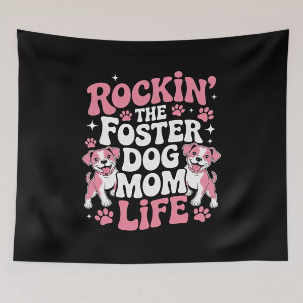 Item preview, Rockin' The Foster Dog Mom Life  designed and sold by RsFilsingerArt.