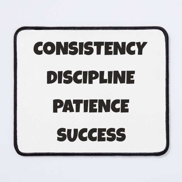 Item preview, Consistency Discipline Patience Success traits designed and sold by Think4Prints.
