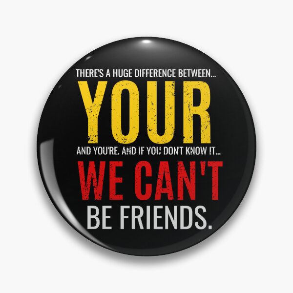 Item preview,  Grammar Matters: Your vs. You’re – Funny Quote Design designed and sold by AleriaBate.