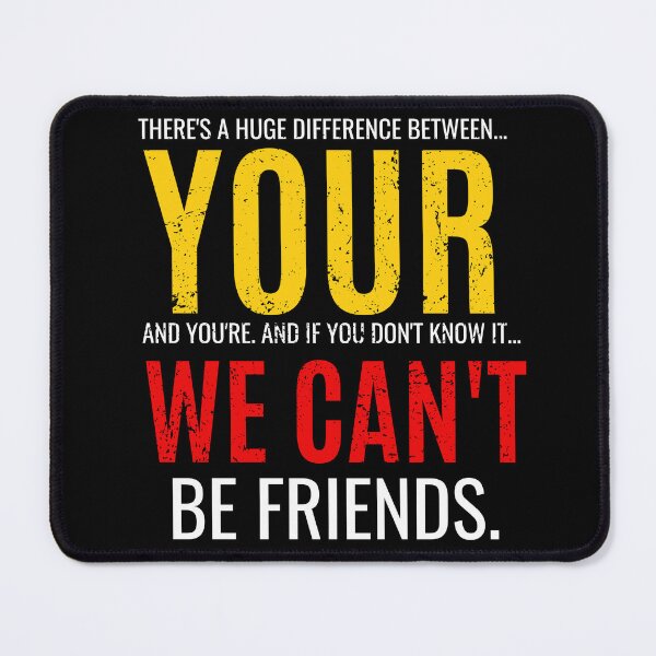 Item preview, Grammar Matters: Your vs. You’re – Funny Quote Design designed and sold by AleriaBate.