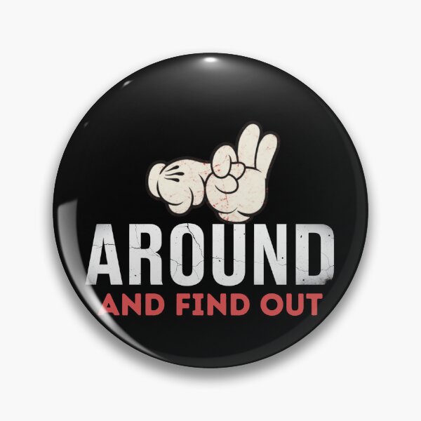 Item preview, F* AROUND AND FIND OUT - Funny Sarcastic Meme Tee  Viral Slogan Retro Cartoon Hand Gesture ND FIND OUT - Funny Sarcastic Meme Tee | Viral Slogan Retro Cartoon Gesture Hand designed and sold by Cree8if.