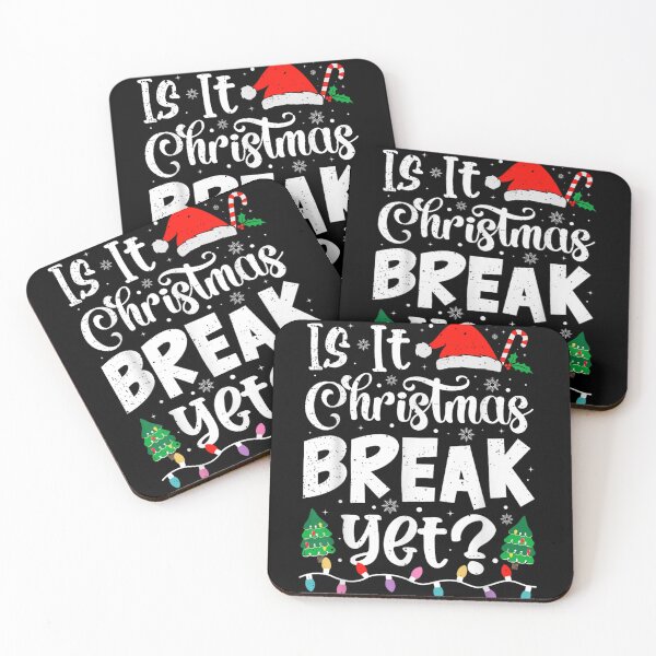 Item preview, Is It Christmas Break Yet Funny Holiday Season Teacher Student designed and sold by JolinChinn.