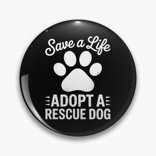 Item preview, Save A Life Adopt A Rescue Dog  designed and sold by RsFilsingerArt.