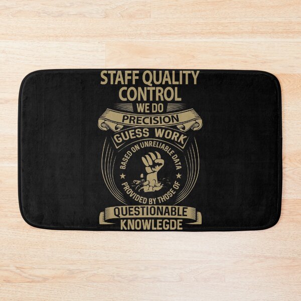 Item preview, Staff Quality Control designed and sold by jeromgaug336.