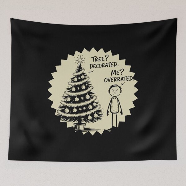 Item preview, Tree? Decorated. Me? Overrated. designed and sold by mirciashop.