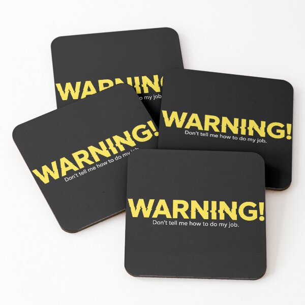 Item preview, Warning! Don't tell me how to do my job designed and sold by ZAIKY DREAMS.