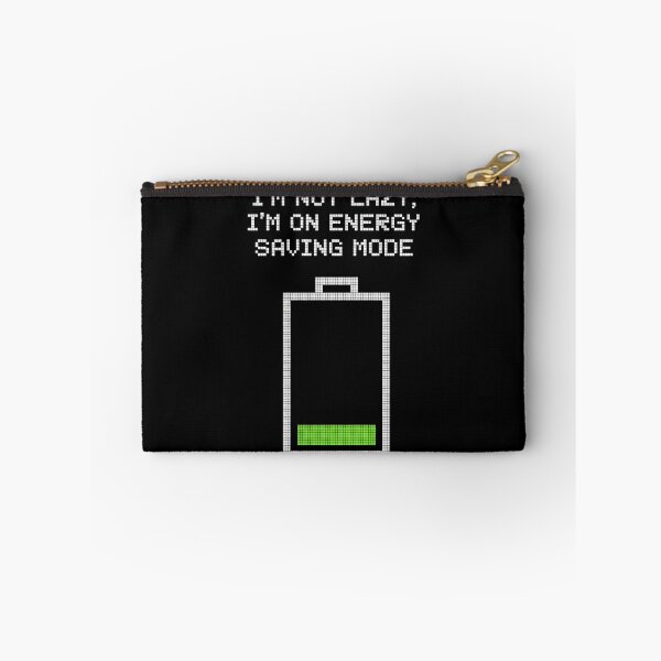 Item preview, I'm Not Lazy I'm On Energy Saving Mode designed and sold by ZAIKY DREAMS.