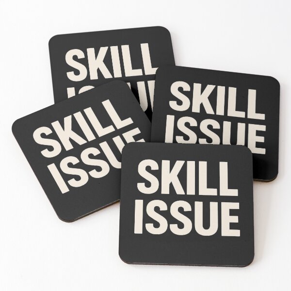 Item preview, Skill Issue – Funny Gaming Meme Quote | Minimalist Typography Design designed and sold by NarpLTD.