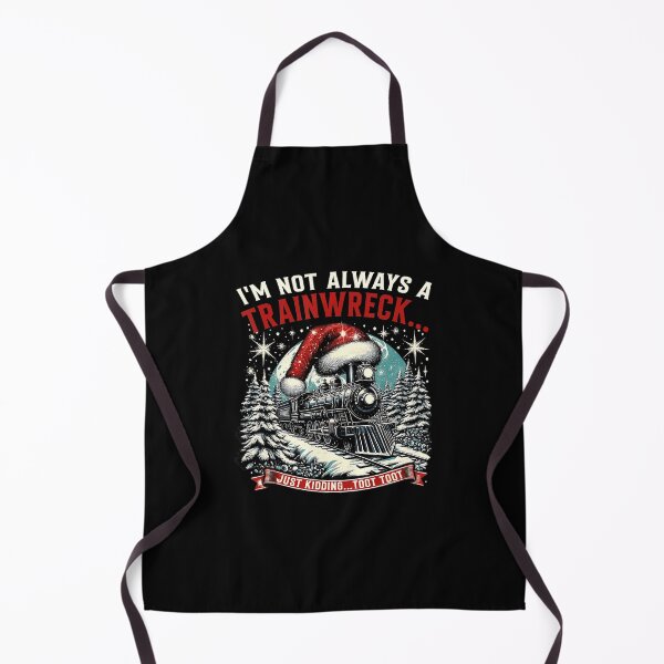 Item preview, Im Not Always A Trainwreck Funny Christmas Toottoot  designed and sold by WayTBeenkenArt.