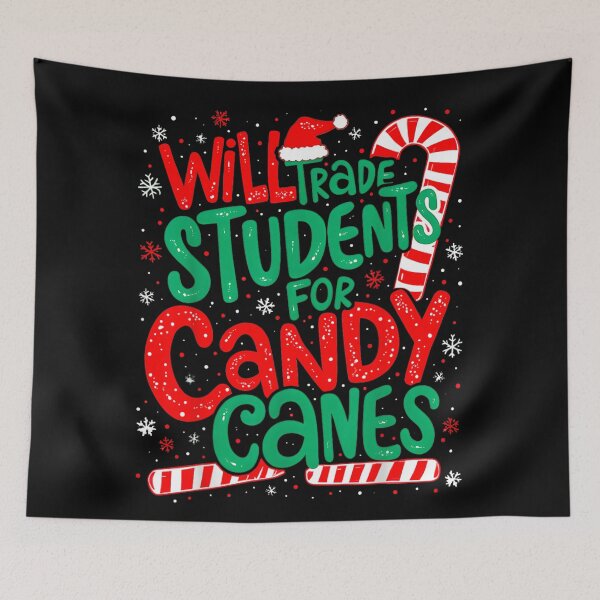 Item preview, Will Trade Students For Candy Canes Funny Teacher Christmas Quote designed and sold by YubitaLeLe.