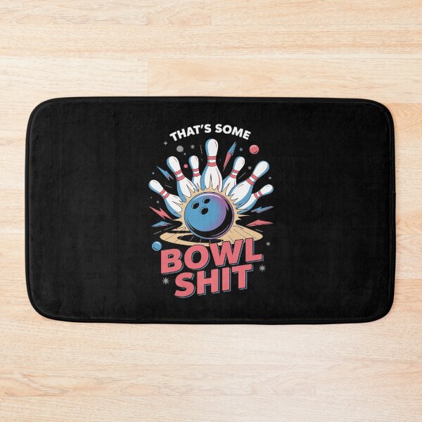 Item preview, That's Some BOWLSHIT Bowling lover bowler saying  designed and sold by PowAcademy.