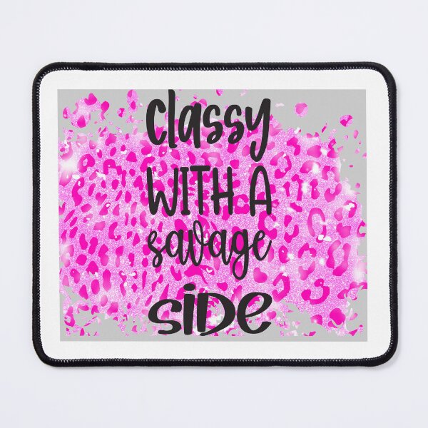 Item preview, Classy with a savage side designed and sold by KlutchWear.