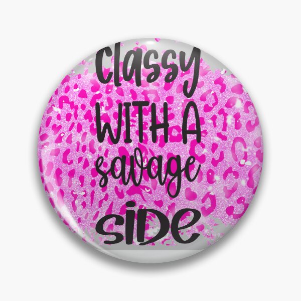 Item preview, Classy with a savage side  designed and sold by KlutchWear.
