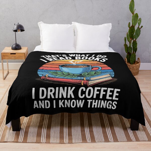 Item preview, That's What I Do I Read Books Drink Coffee And I Know Things designed and sold by CombatTask.
