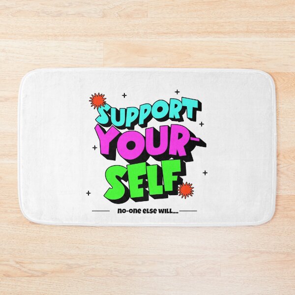 Item preview, Support Yourself – Bold Positive Self-Love Motivational Graphic designed and sold by onlin3boutiqu3.